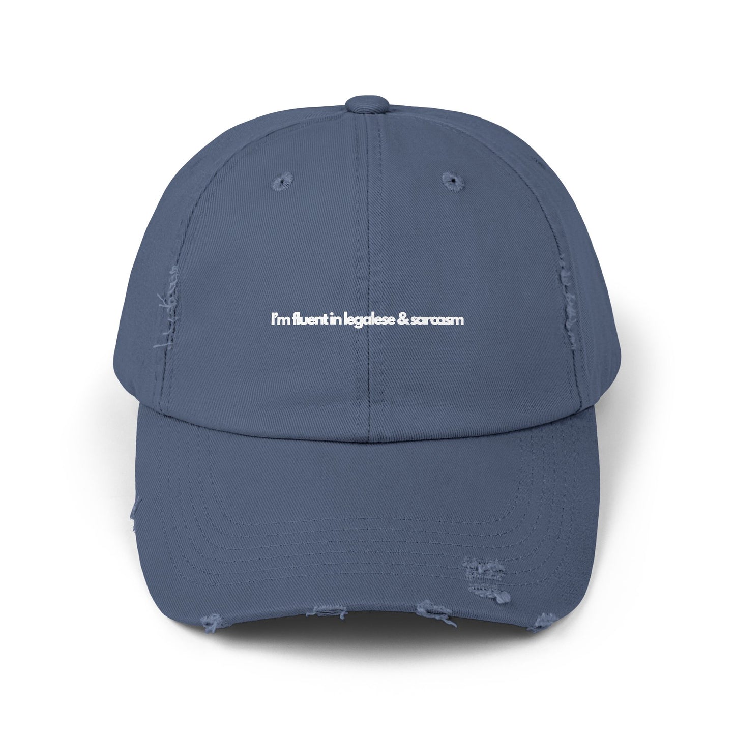 I'm Fluent In Legalese and Sarcasm - Unisex Distressed Cap