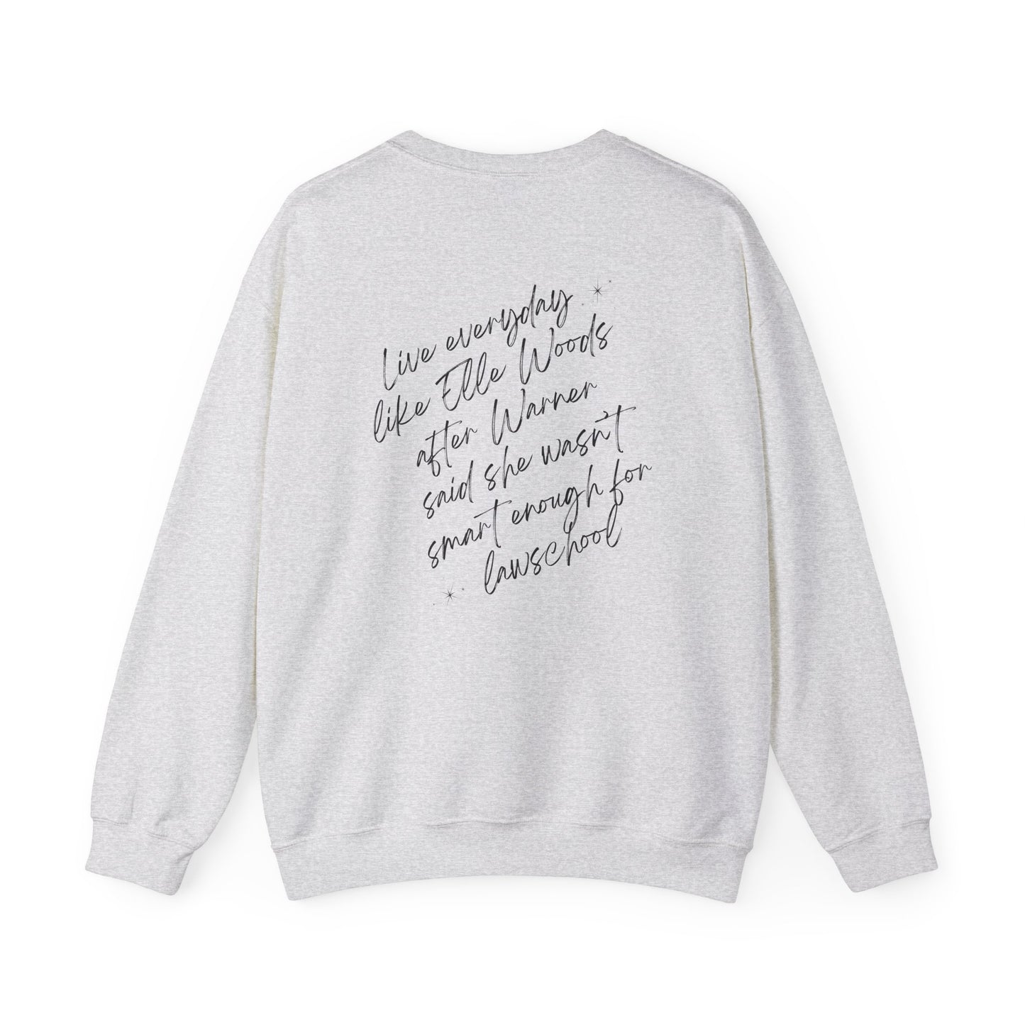 Live Like Elle Woods Unisex Heavy Blend™ Crewneck Sweatshirt - Inspirational Sweatshirt for Law Students