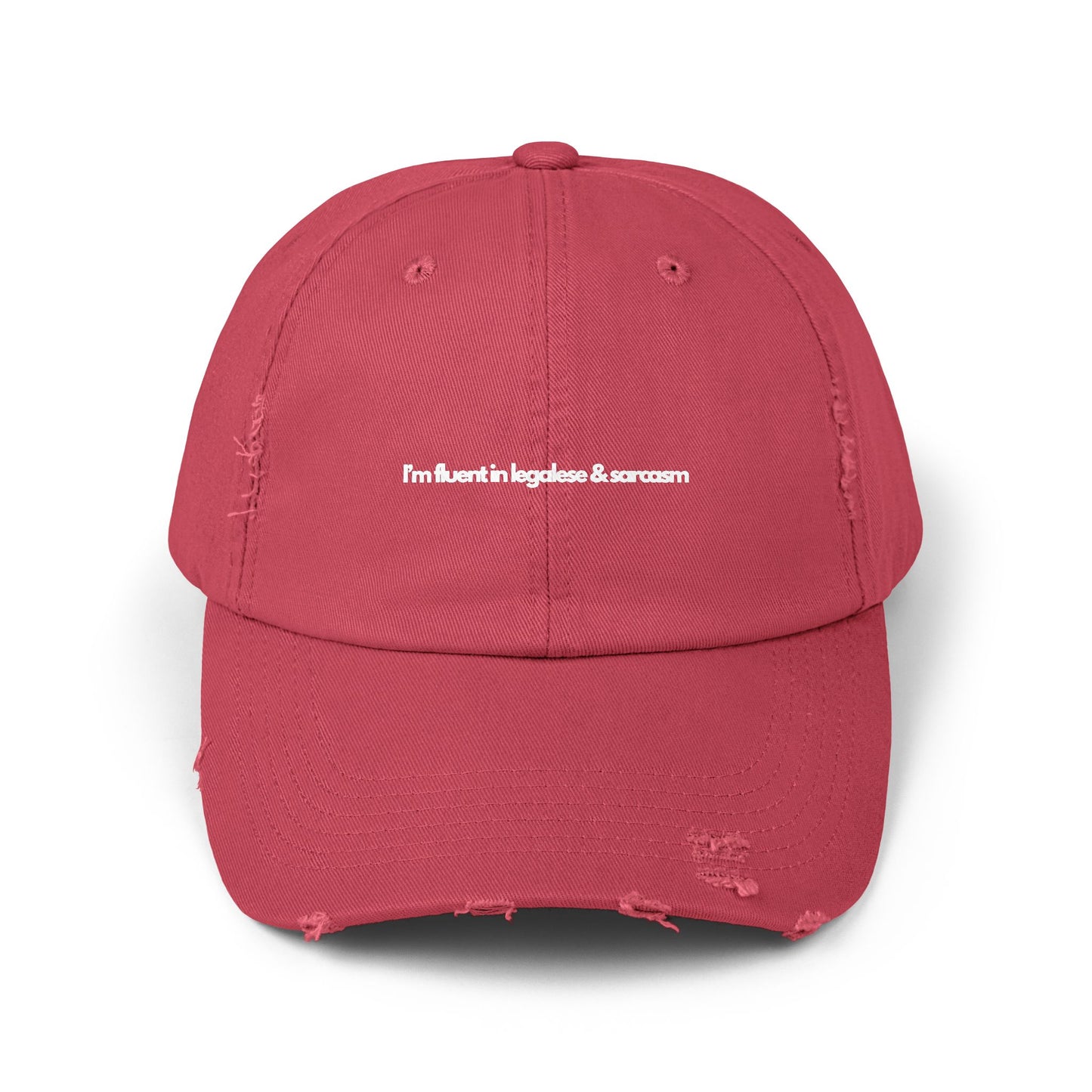 I'm Fluent In Legalese and Sarcasm - Unisex Distressed Cap