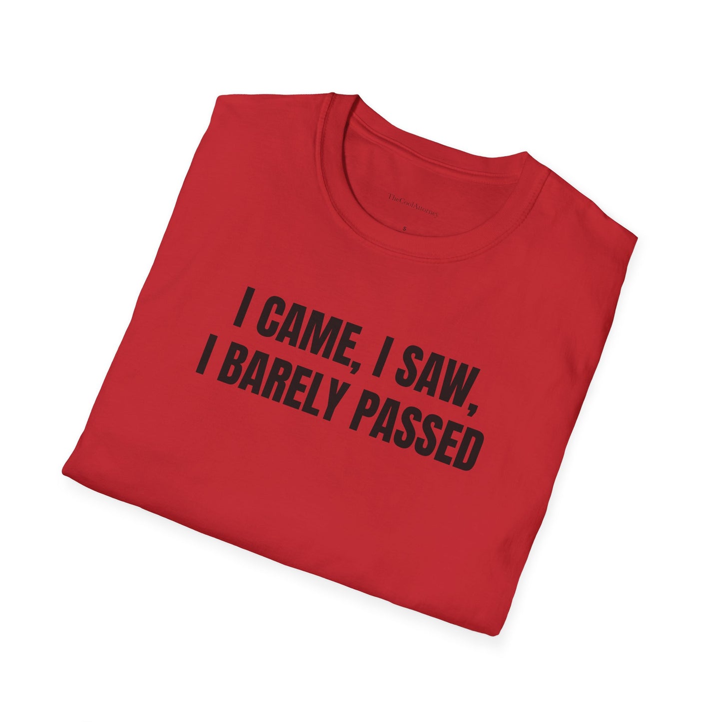 I came, I saw, I barely passed