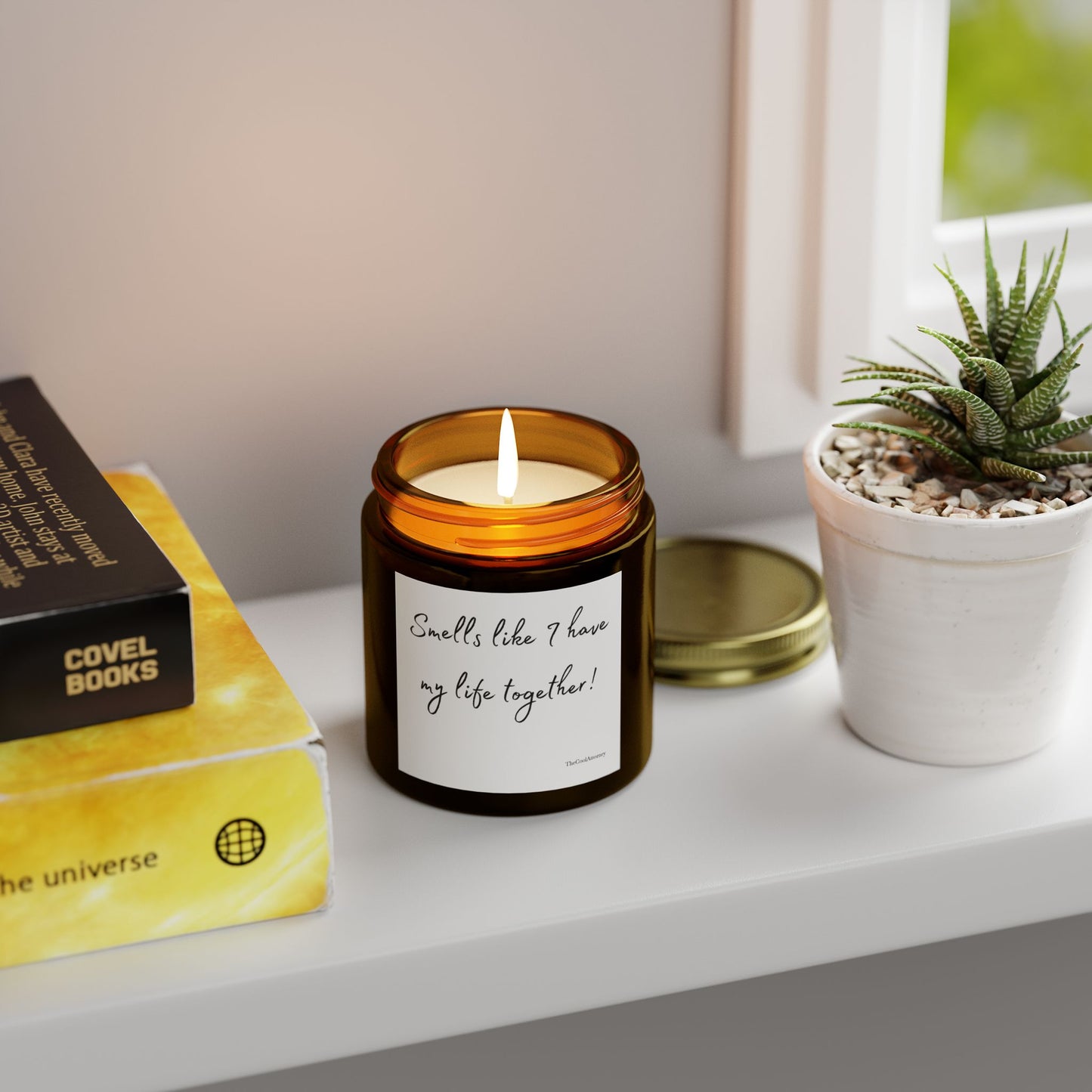 Smells Like I Have My Life Together!-Scented Candle