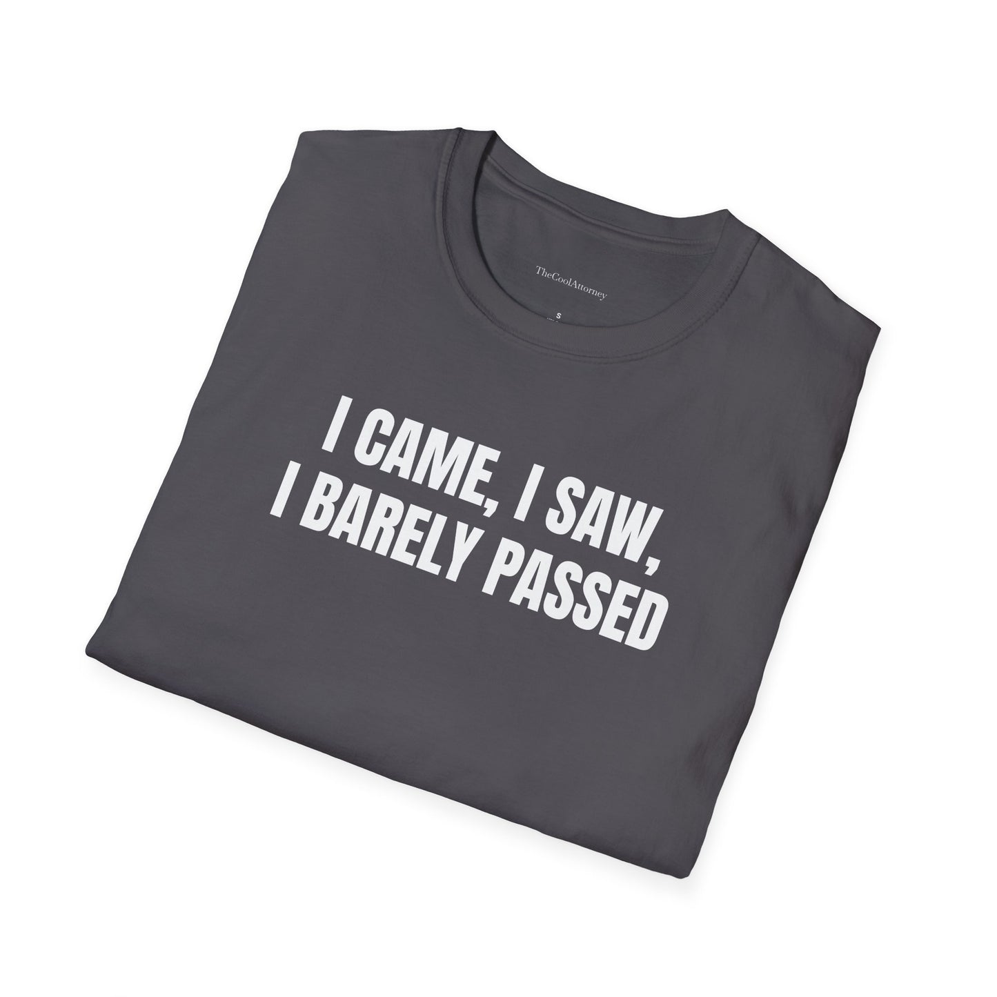I came, I saw, I barely passed