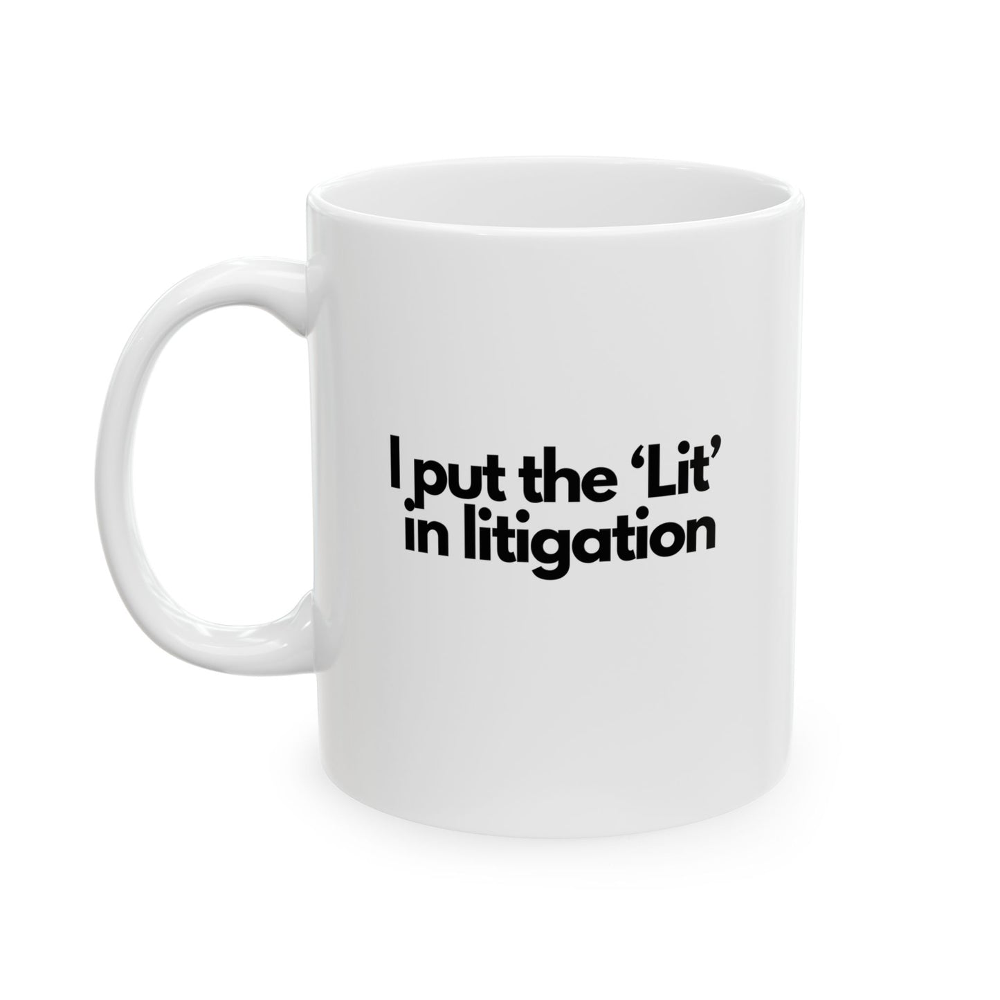 I put the 'Lit' in litigation