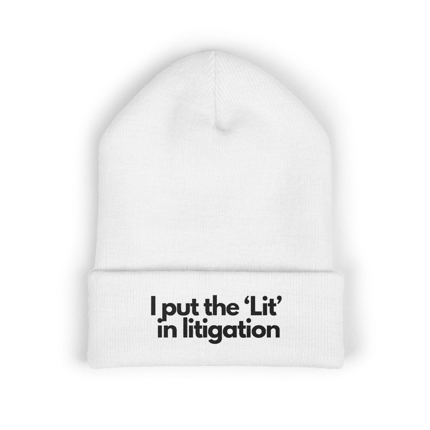 I Put the Lit in Litigation - Embroidered Beanie