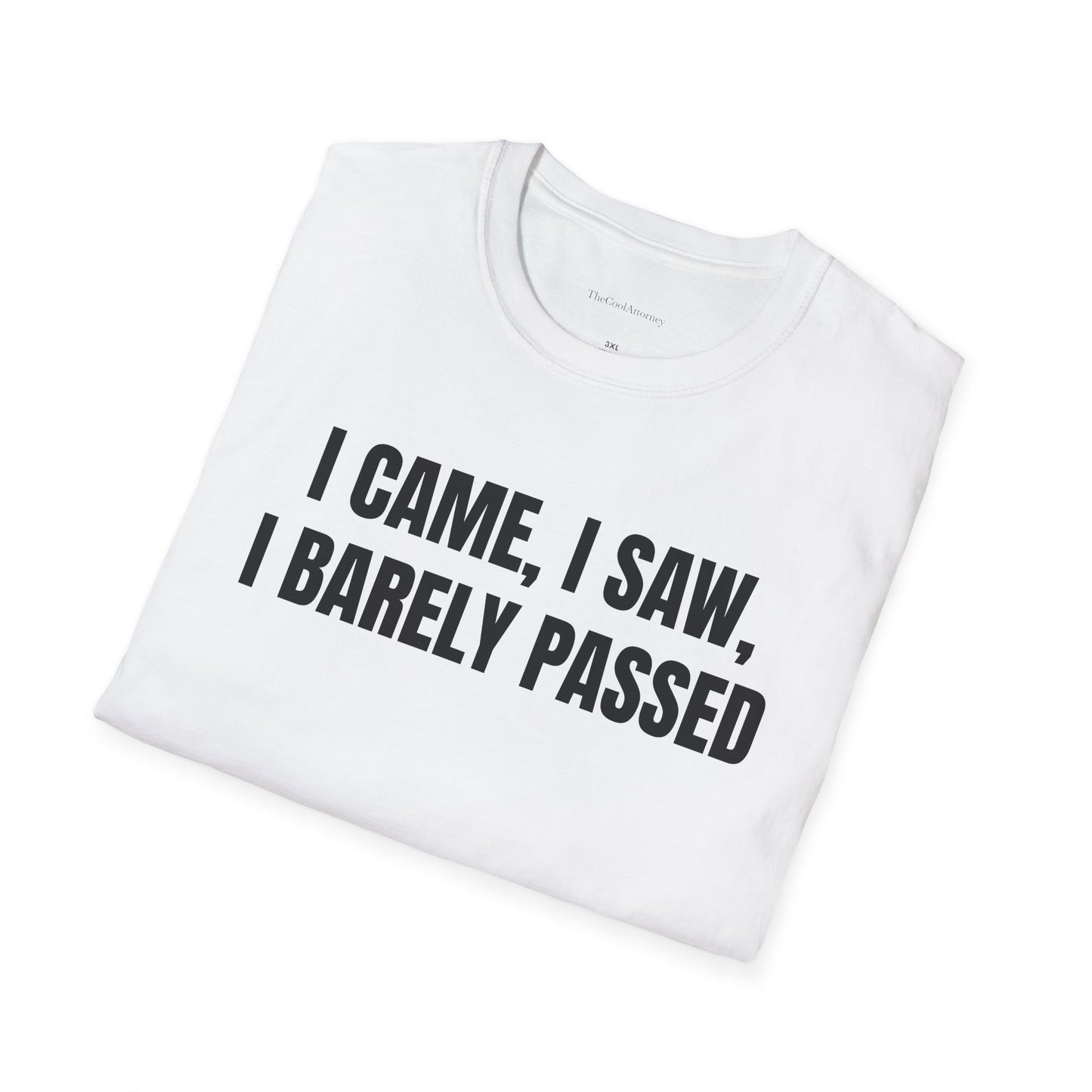 I came, I saw, I barely passed