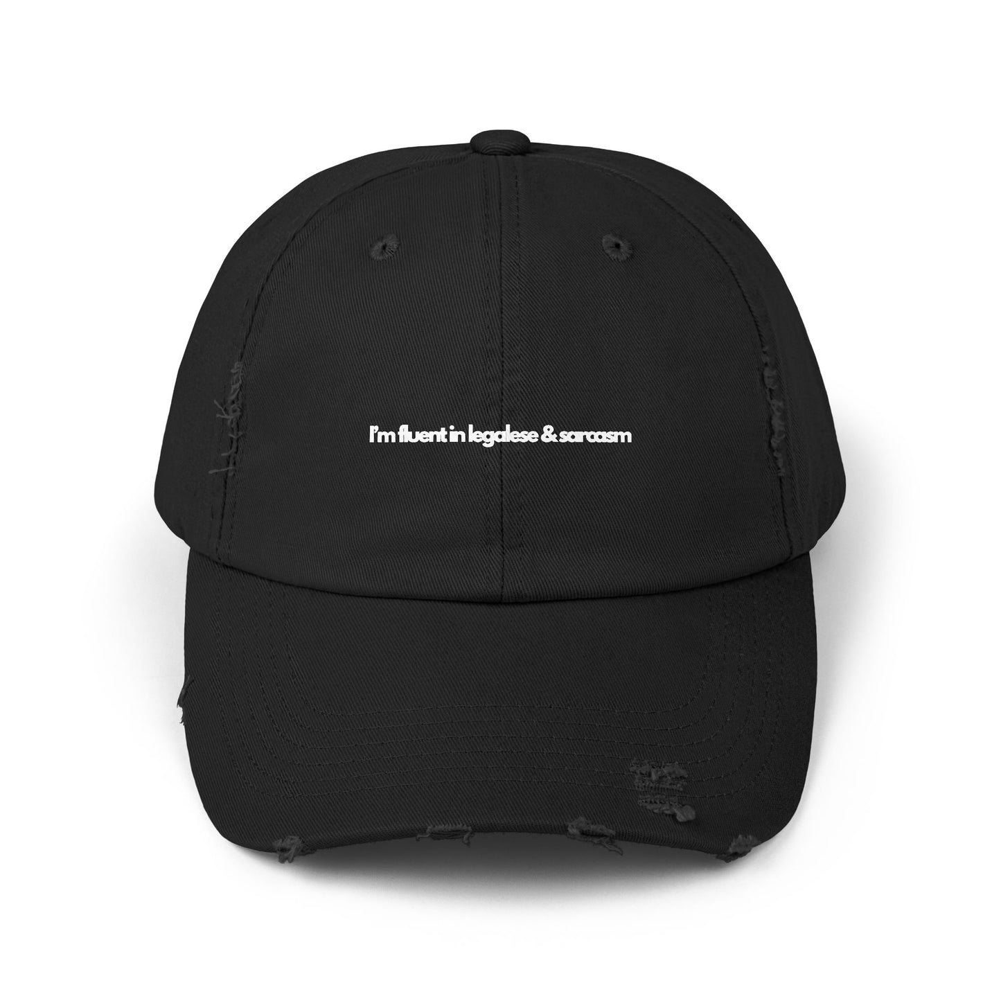 I'm Fluent In Legalese and Sarcasm - Unisex Distressed Cap