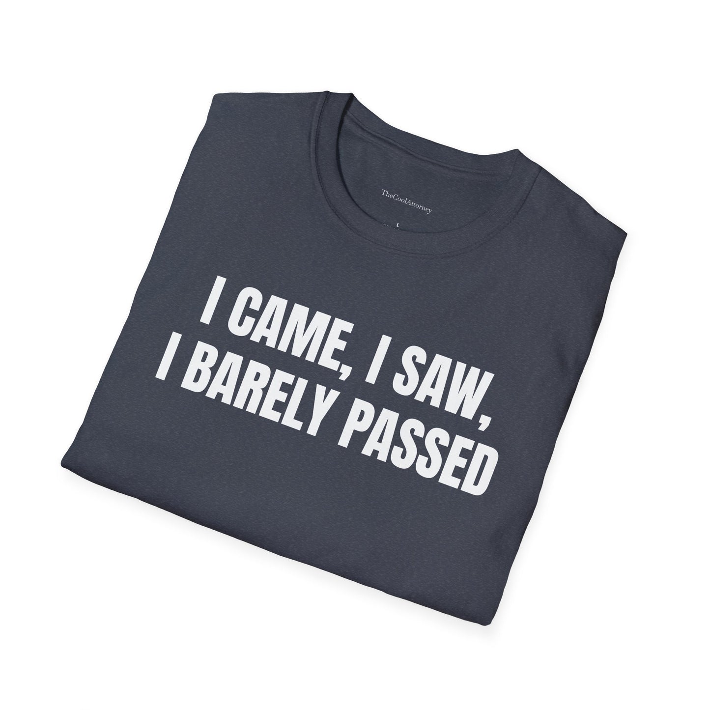 I came, I saw, I barely passed