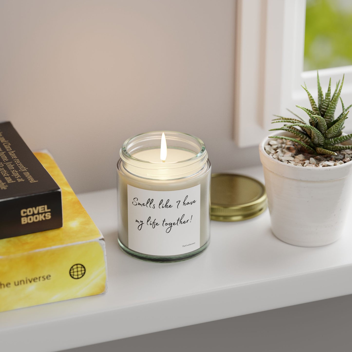 Smells Like I Have My Life Together!-Scented Candle