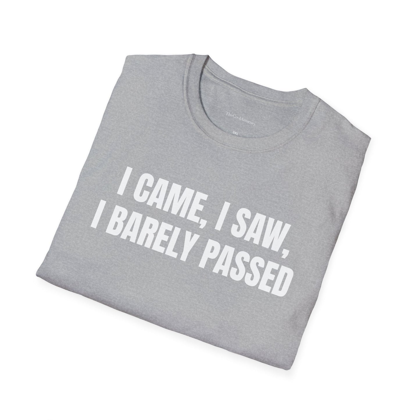 I came, I saw, I barely passed