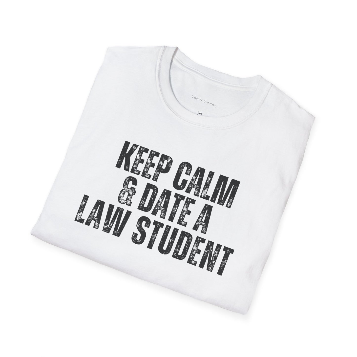 Keep Calm & Date A Law Student