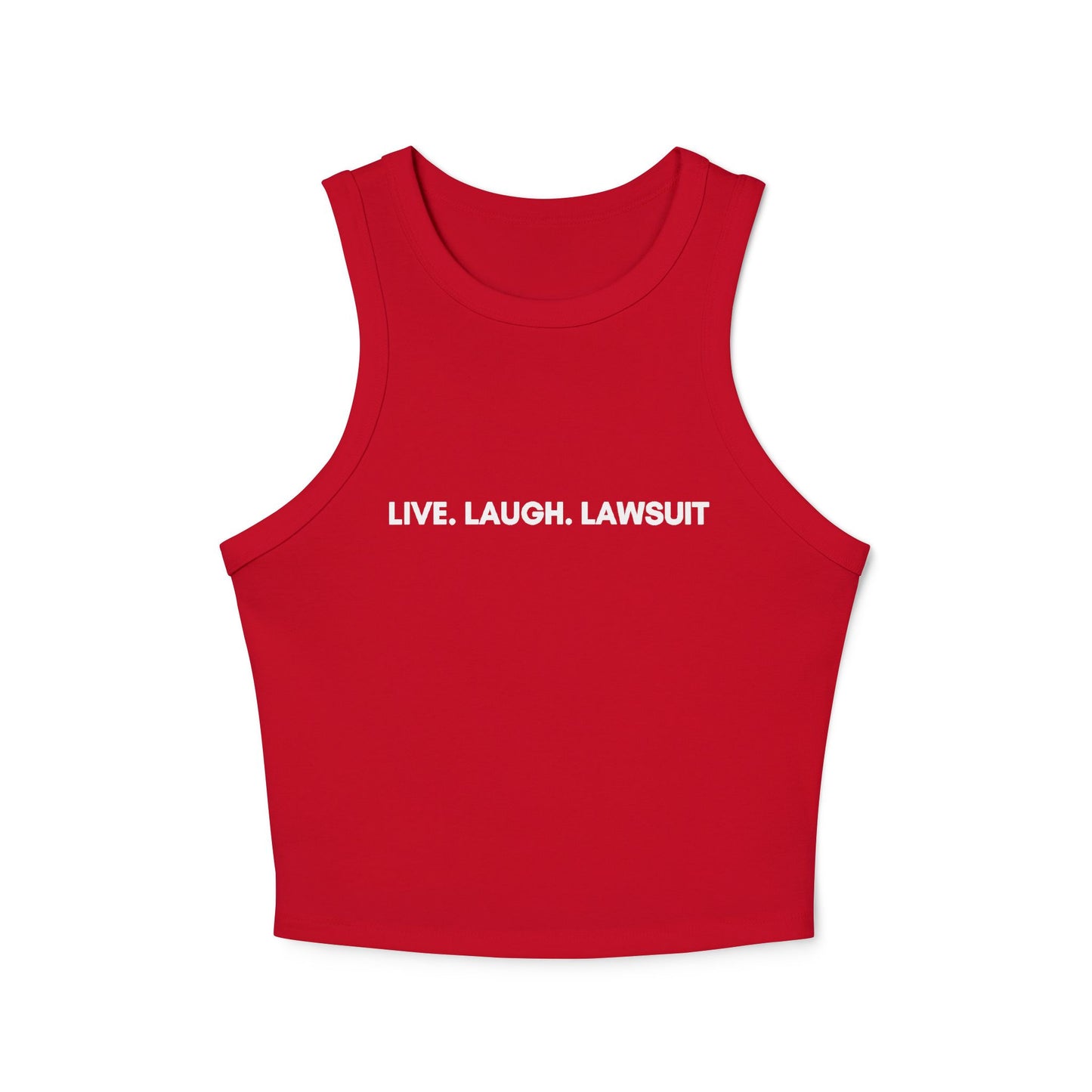 Live Laugh Lawsuit Tank