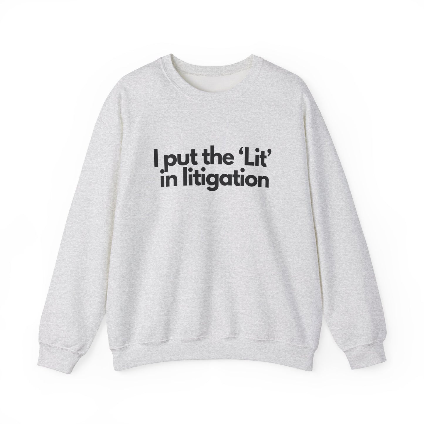 I Put the 'Lit' in Litigation