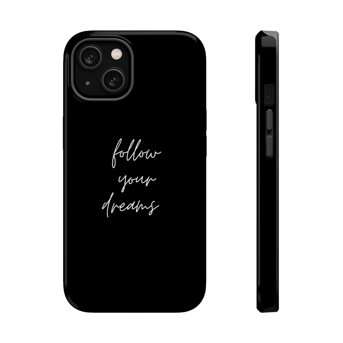 Follow your Dreams