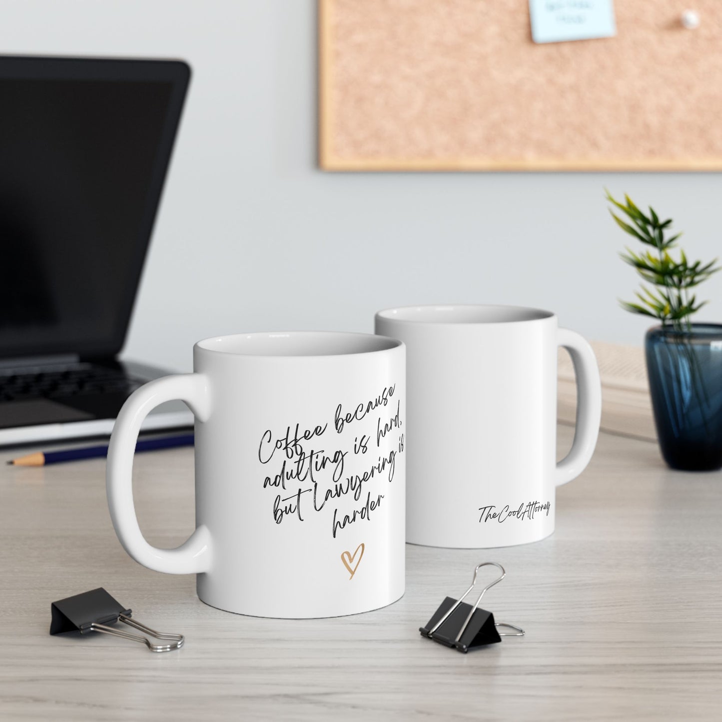 Coffee because adulting is hard, but Lawyering is harder