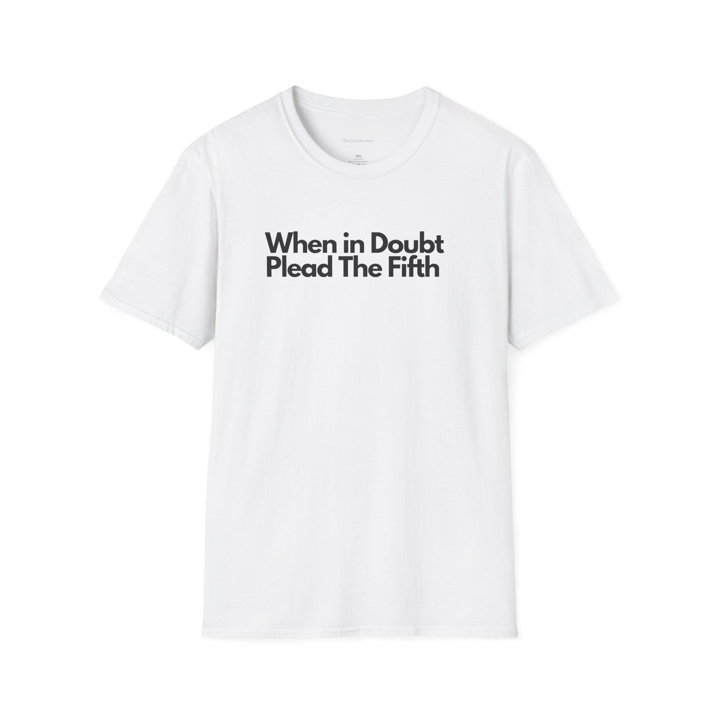 When In Doubt Plead The Fifth