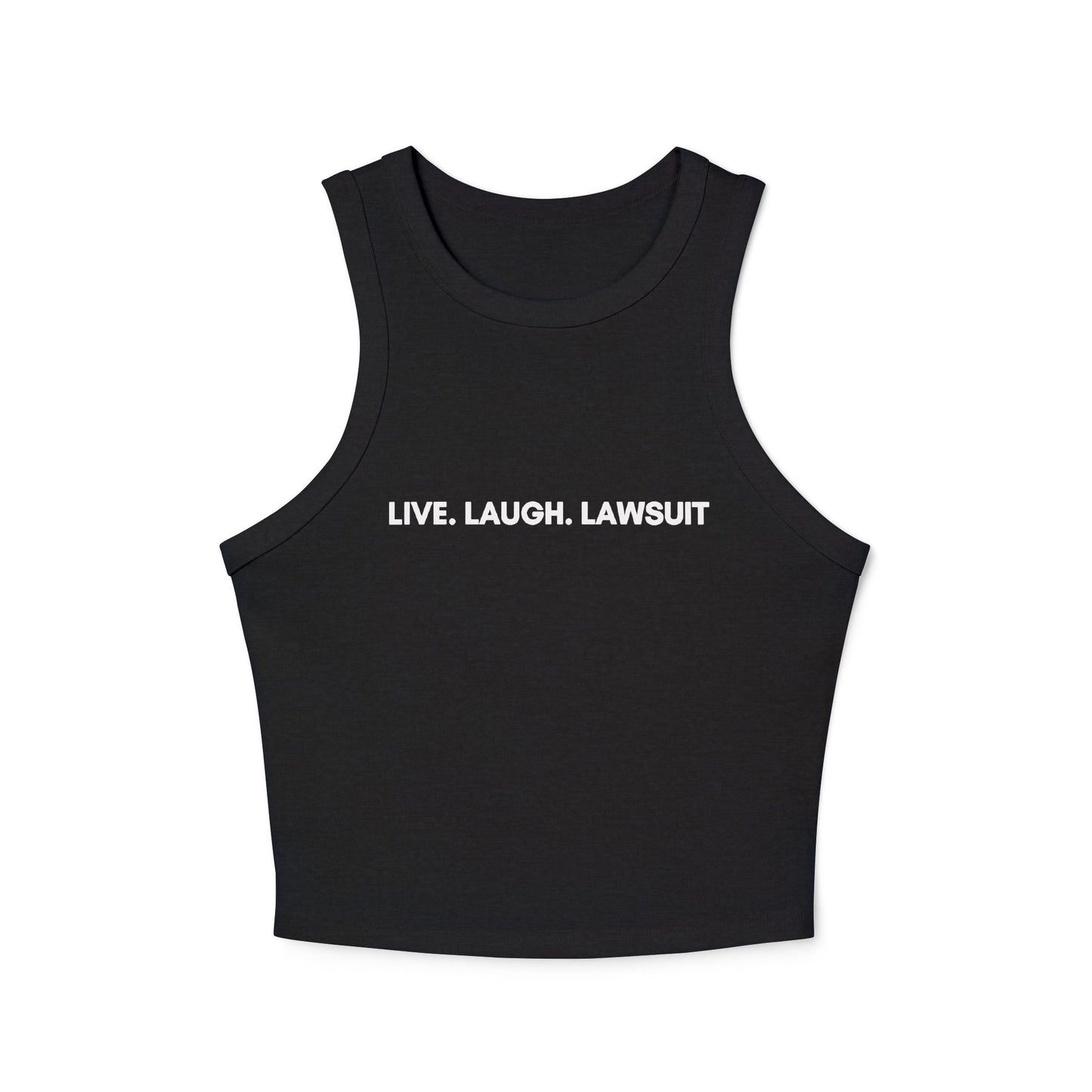 Live Laugh Lawsuit Tank