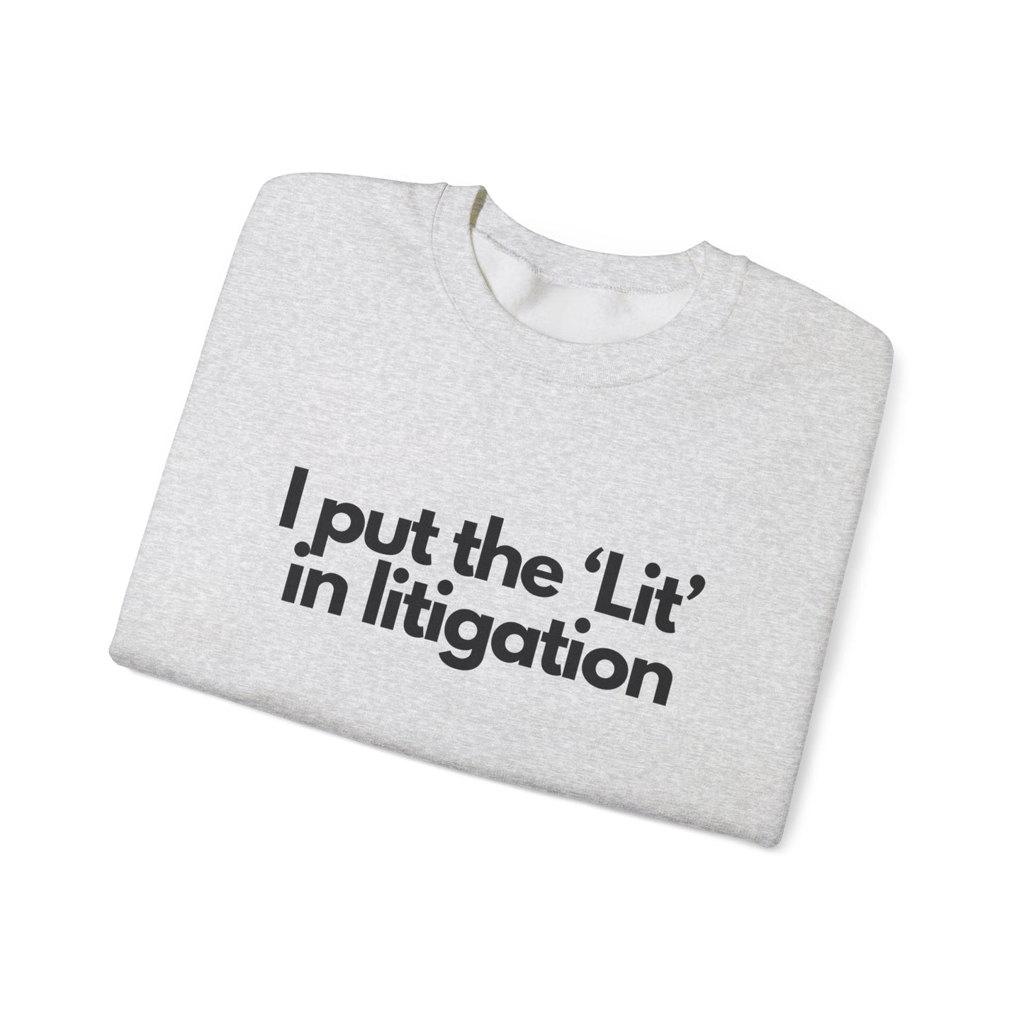 I Put the 'Lit' in Litigation