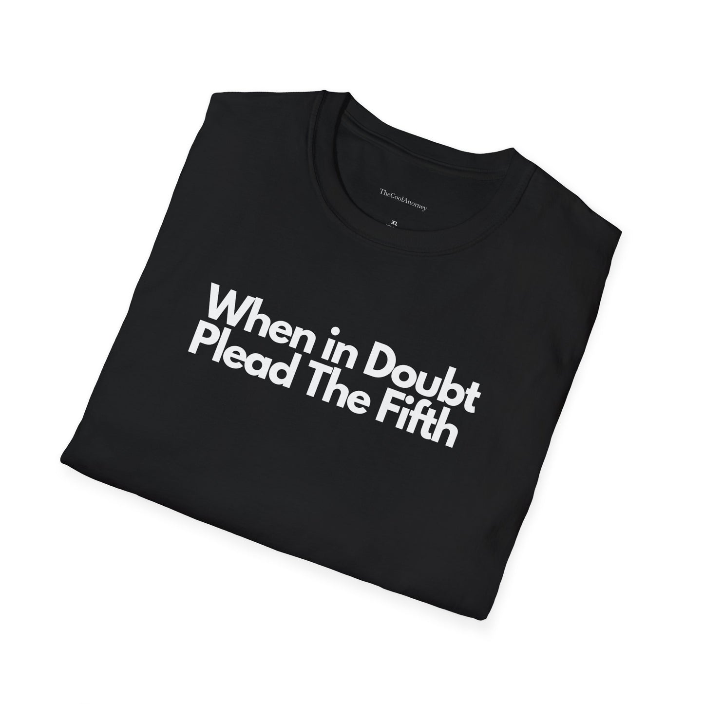 When In Doubt Plead The Fifth
