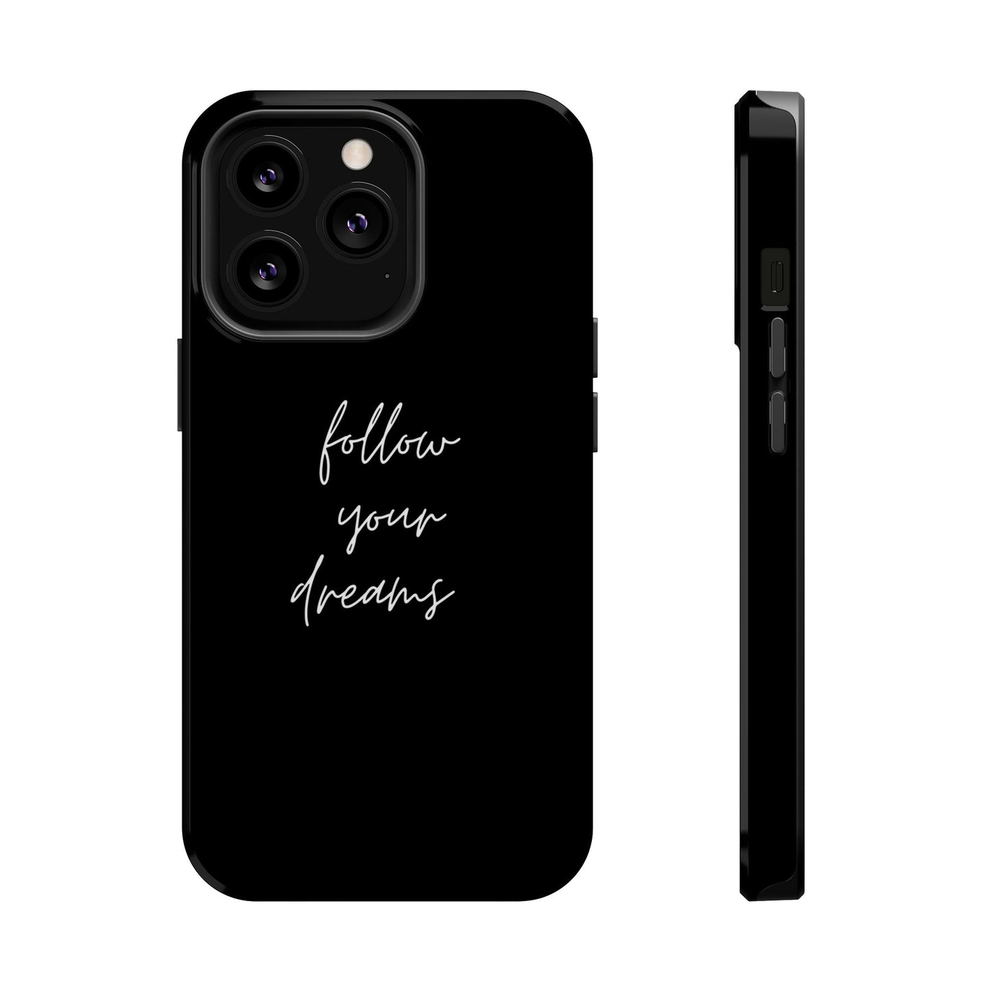 Follow your Dreams