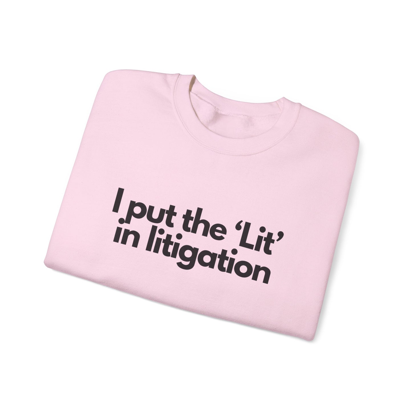 I Put the 'Lit' in Litigation
