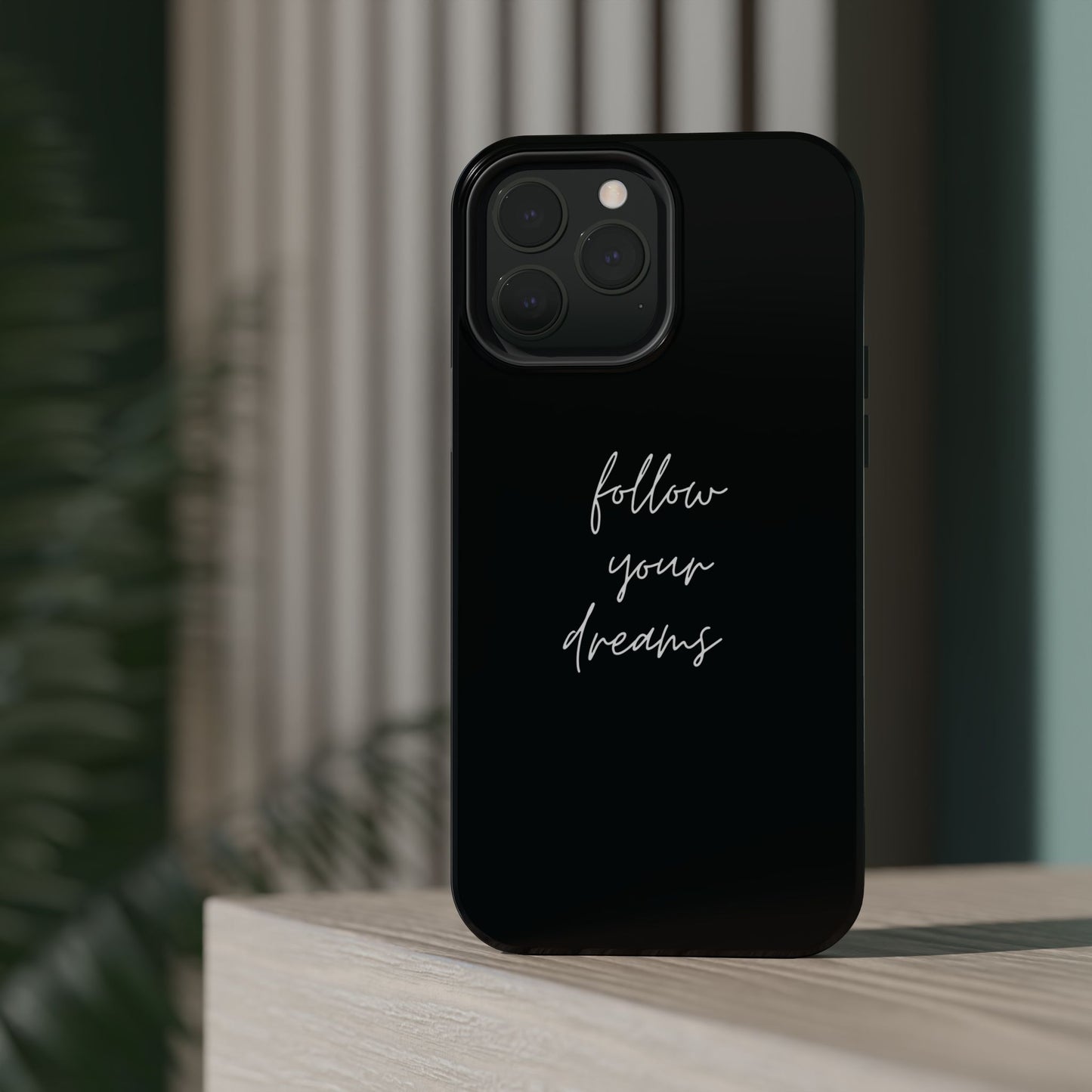 Follow your Dreams