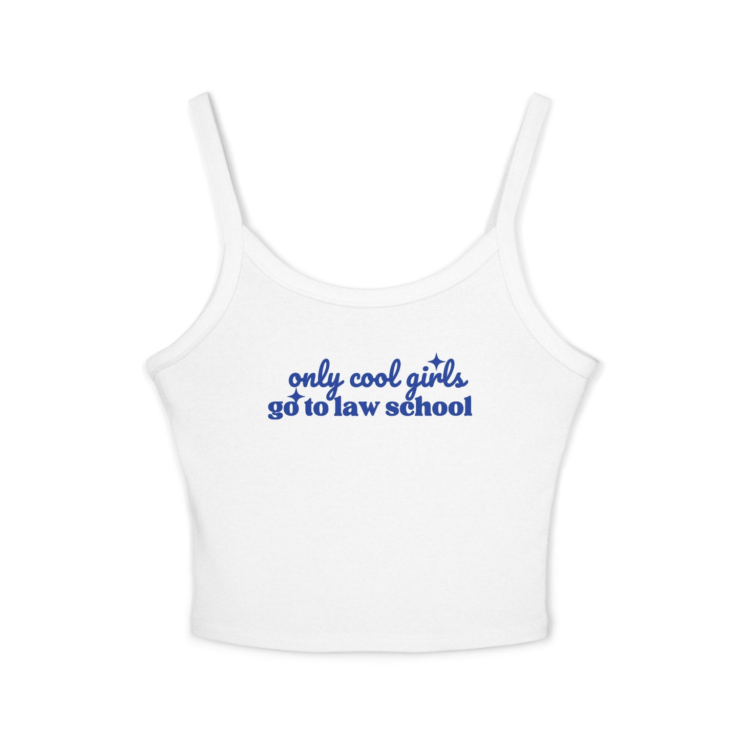 Only Cool Girls Go to Law School-Spaghetti Tank Top