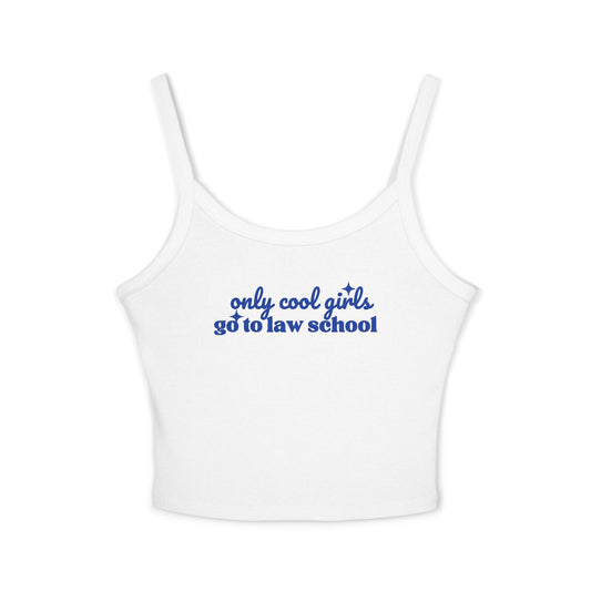 Only Cool Girls Go to Law School-Spaghetti Tank Top