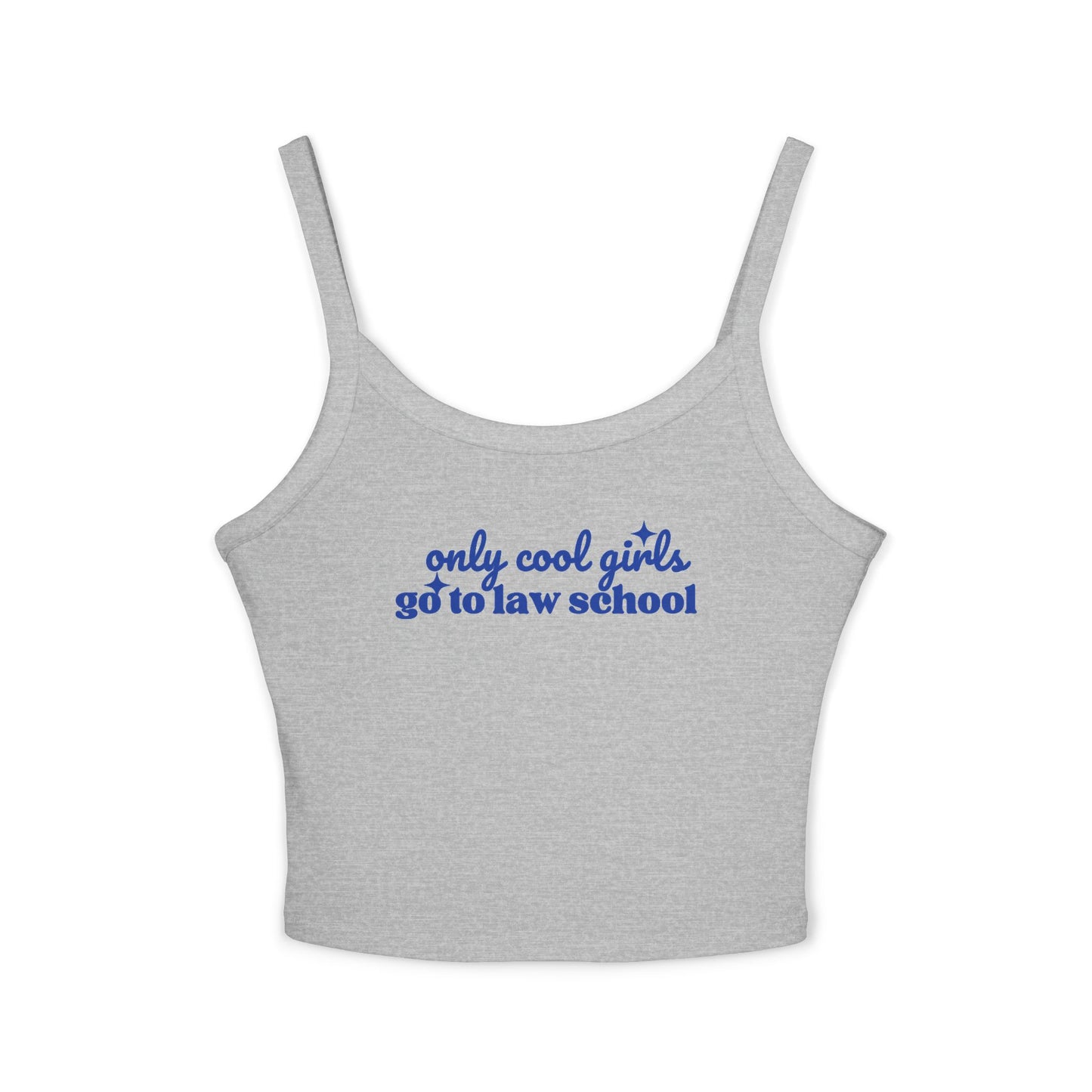Only Cool Girls Go to Law School-Spaghetti Tank Top