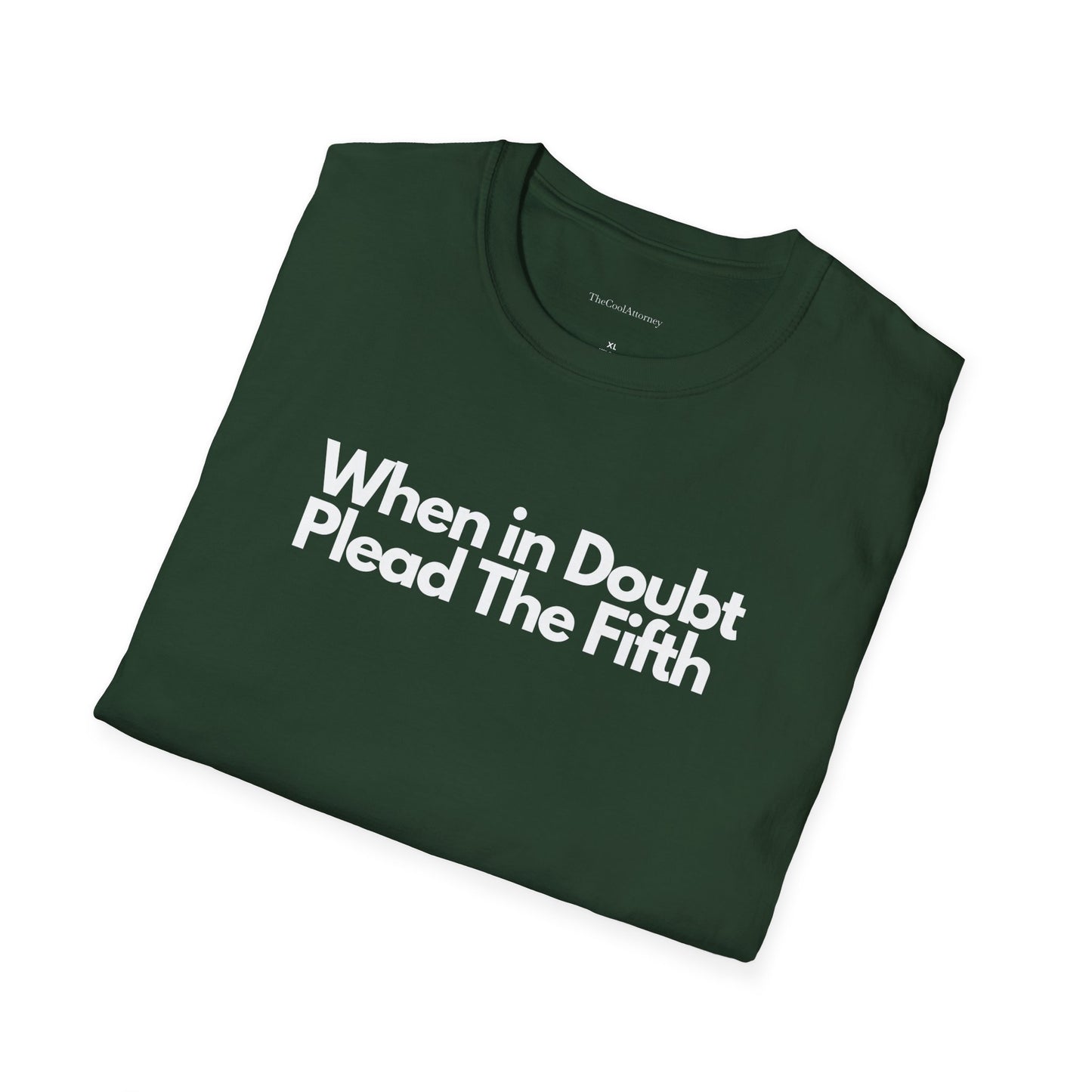When In Doubt Plead The Fifth