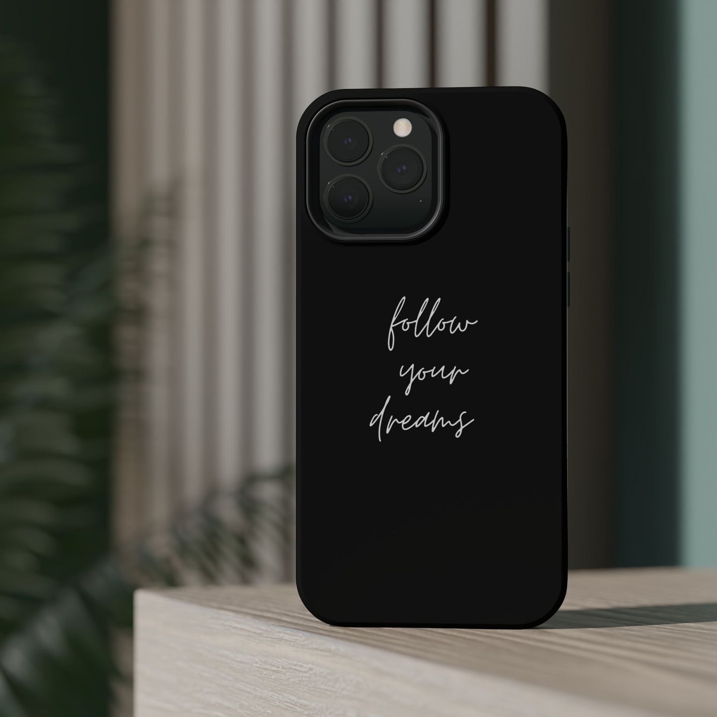 Follow your Dreams